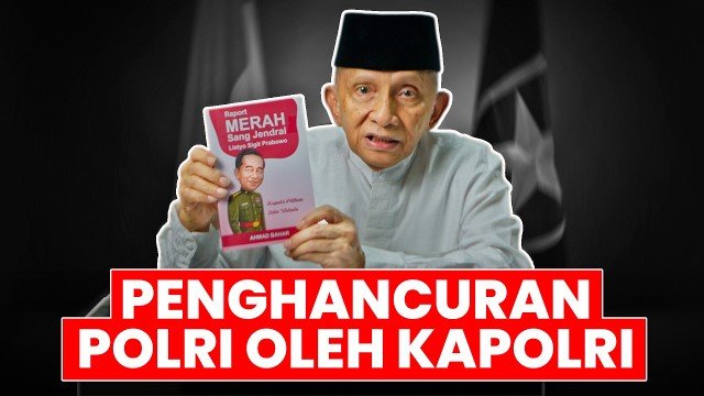Amien Rais Ungkap Isi Buku Rapor Merah Listyo Sigit, Ada Jokowi di Balik Layar!