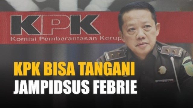 Kasus Jampidsus Masih Gelap Gulita, Ini Alasan Mengapa KPK Harus Segera ‘Ambil Alih’ Kasus Korupsi Terbesar Ini!